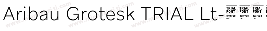 Aribau Grotesk TRIAL Lt字体转换